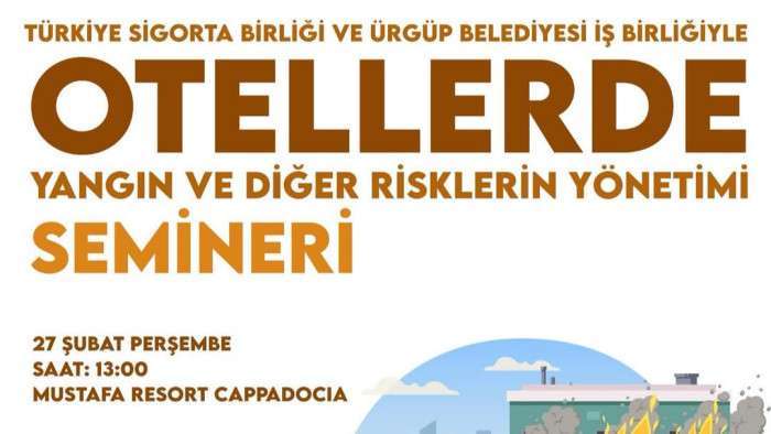Sigortacılıkta Risk Yönetimi Semineri Ürgüp'te Başlıyor